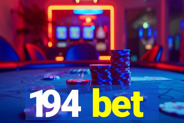 194 bet